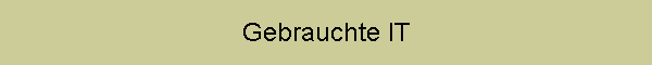 Gebrauchte IT